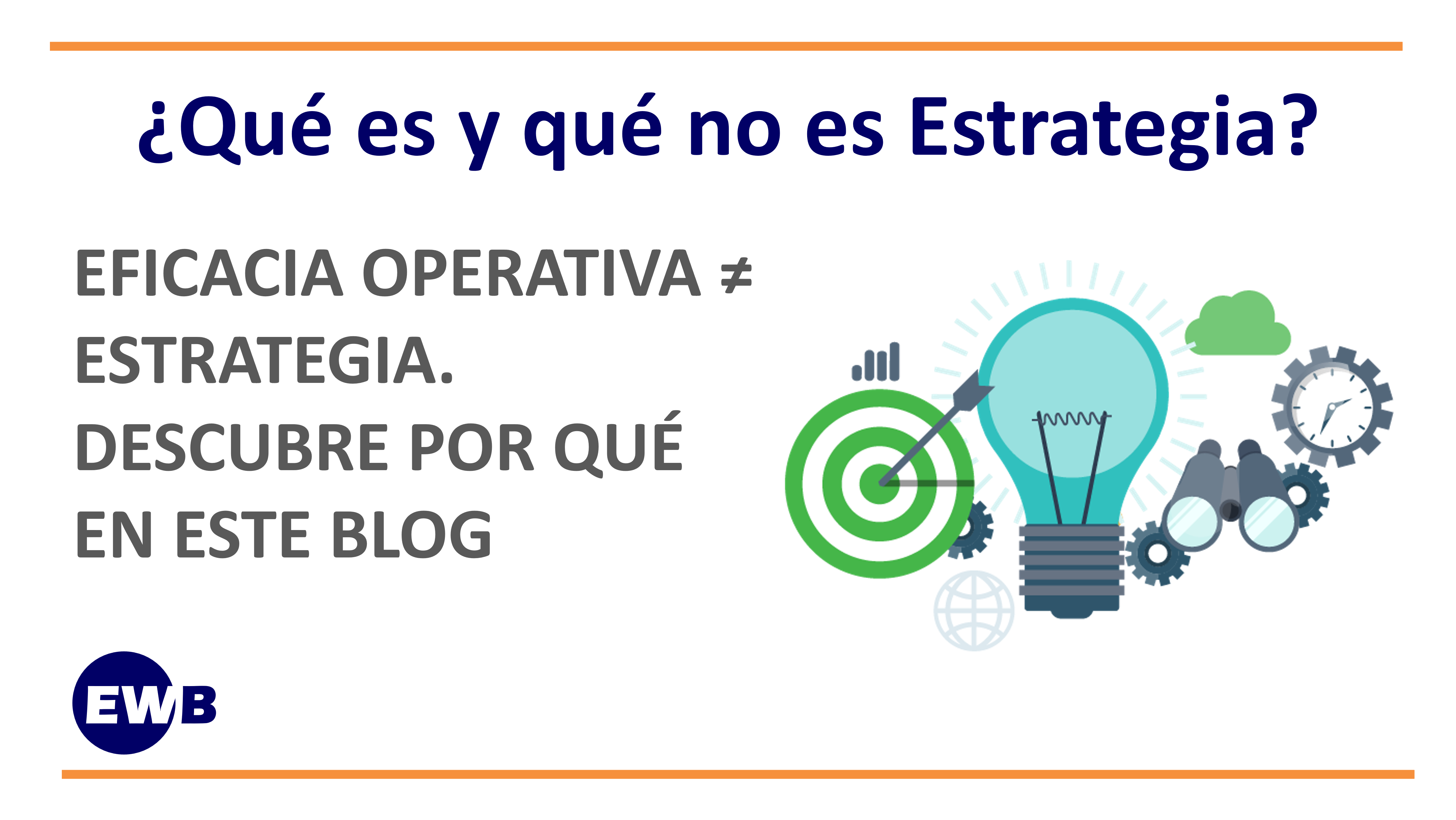 ¿Qué es y qué no es Estrategia?