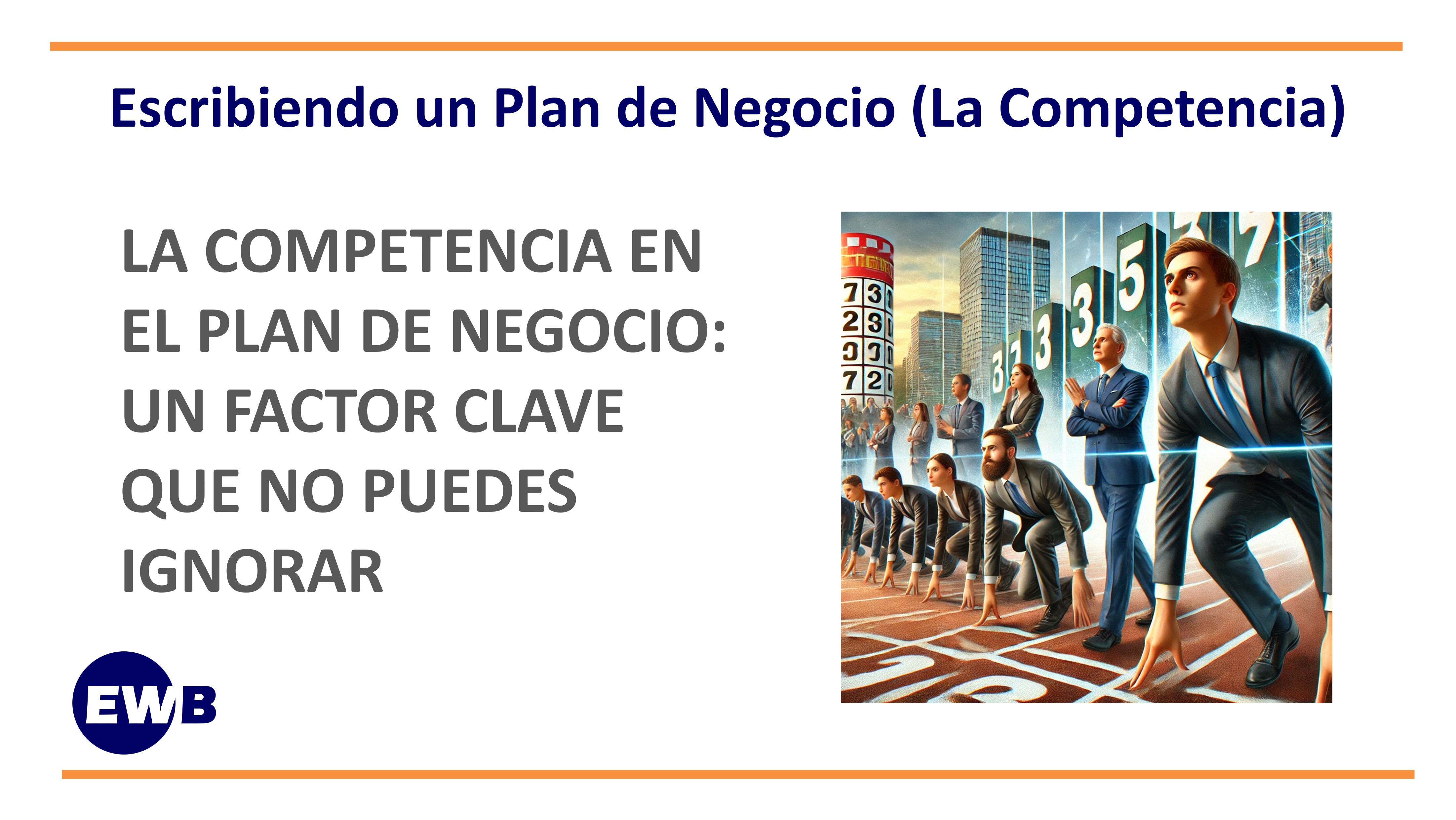 Escribiendo un Plan de Negocio (La Competencia)
