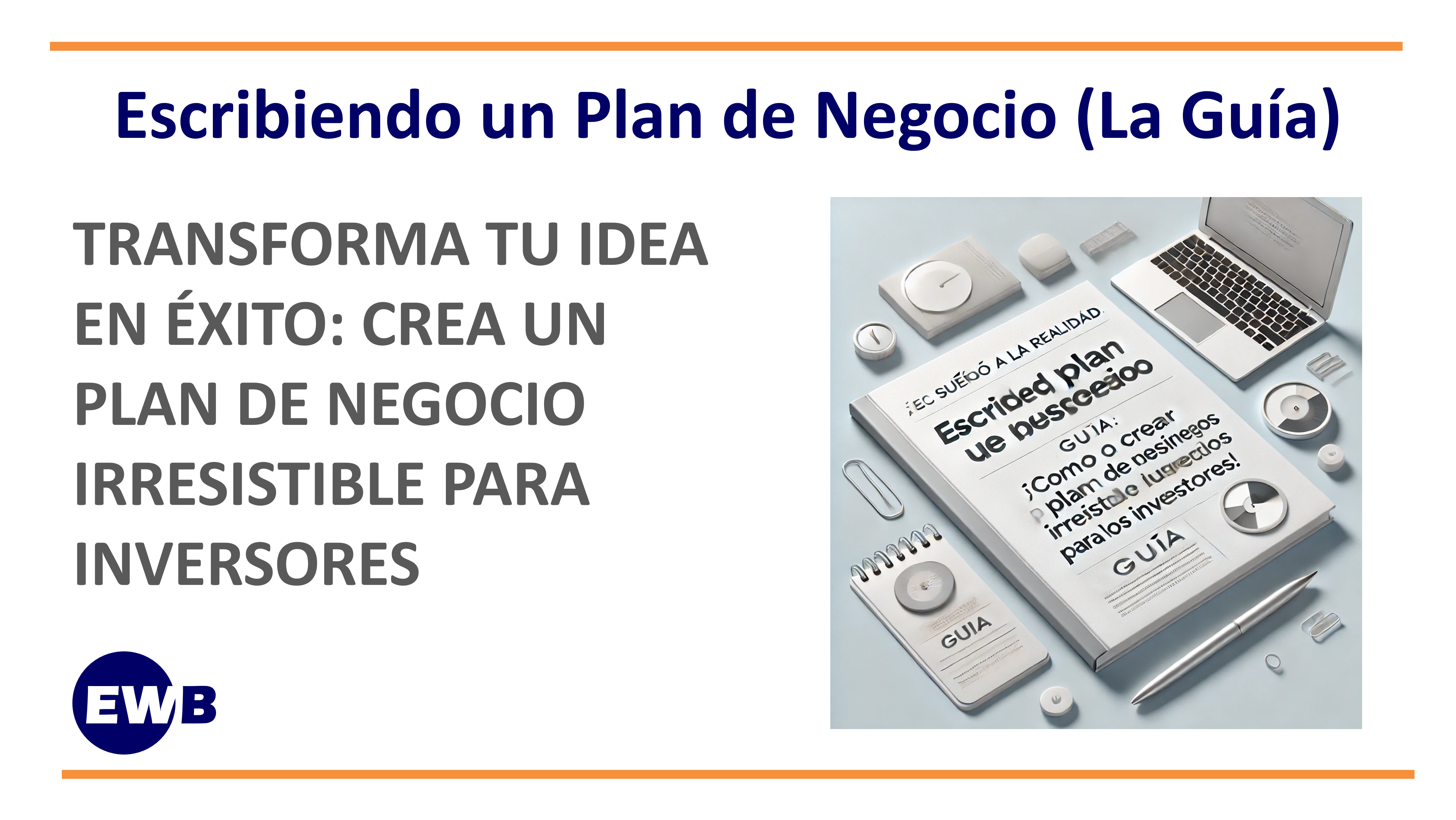 Escribiendo un Plan de Negocio (La Guía)