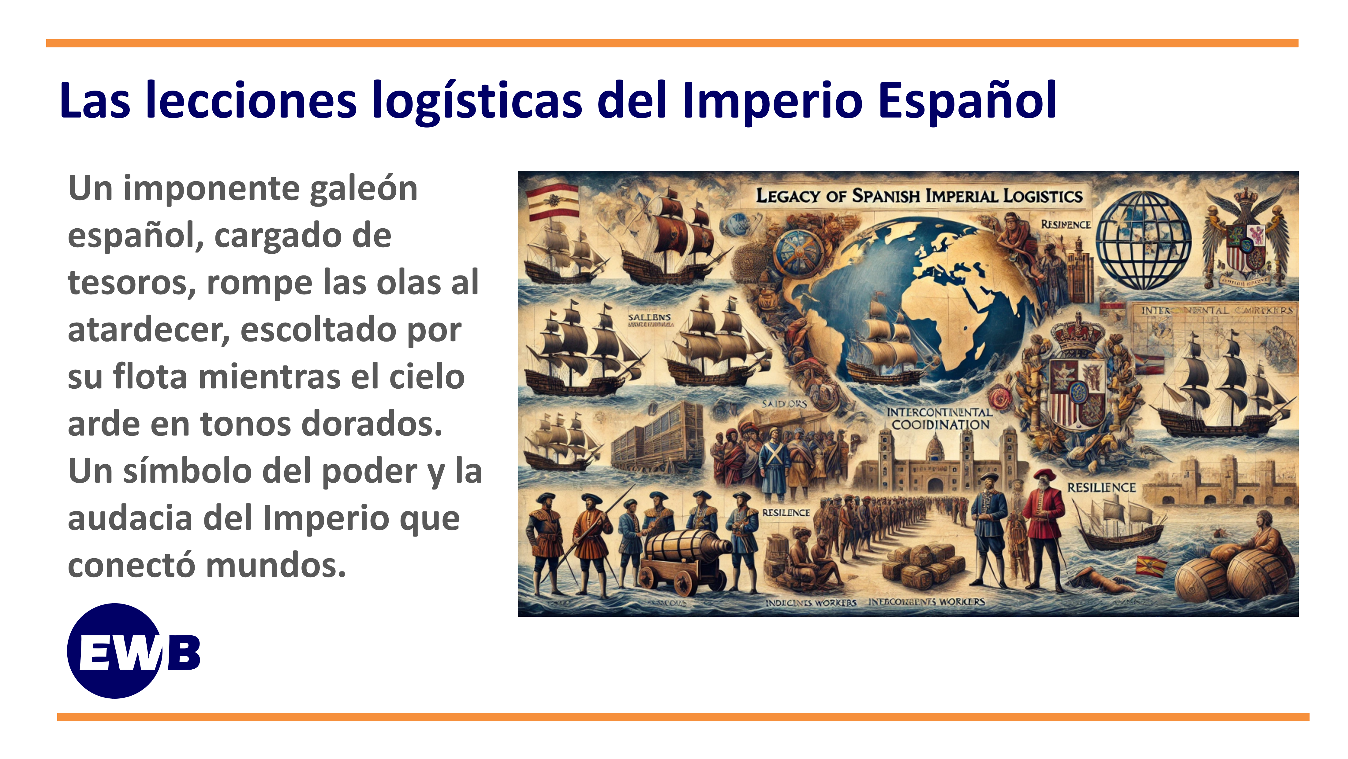 Las lecciones logísticas del Imperio Español